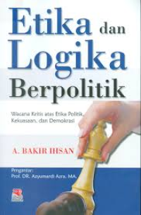 Image of Etika dan Logika Berpolitik