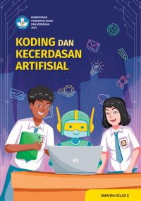 Image of Koding dan Kecerdasan Artifisial untuk SMA/MA Kelas X