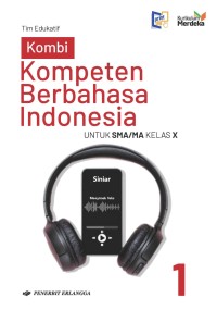 Kombi : Kompeten Berbahasa Indonesia SMA/MA Kelas X