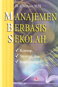Image of Manajemen Berbasis Sekolah : konsep, strategi dan implementasi