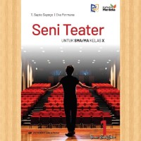 Seni Teater SMA/MA Kurikulum Merdeka Kelas X